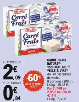 E.Leclerc Carré frais nature elle & vire offre