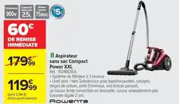 Carrefour Drive ROWENTA Aspirateur sans sac Compact Power XXL offre