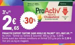 E.Leclerc Proactiv expert tartine sans huile de palme offre