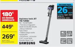 Carrefour Drive SAMSUNG Aspirateur balai JET 75E TURBO offre