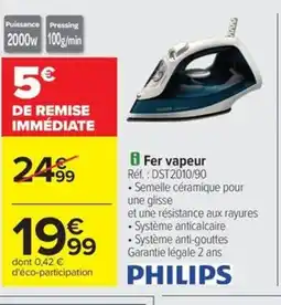 Carrefour Drive PHILIPS Fer vapeur offre