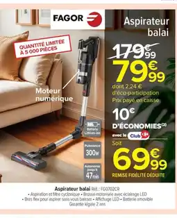 Carrefour Drive FAGOR Aspirateur balai offre