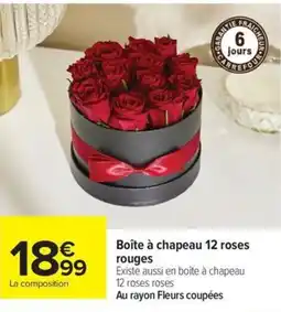 Carrefour Drive Boîte à chapeau 12 roses rouges offre