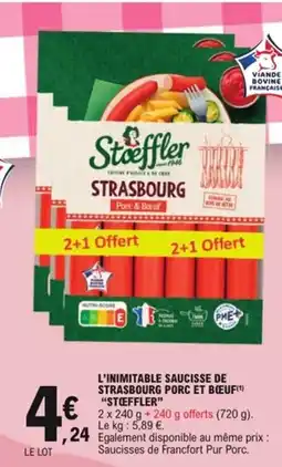 E.Leclerc L'inimitable saucisse de strasbourg porc et boeuf stœeffler offre