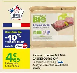 Carrefour CARREFOUR BIO 2 steaks hachés 5% offre