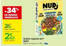 Carrefour NUDJ Galette végétale bio offre