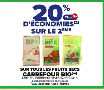 Carrefour CARREFOUR BIO Sur tous les fruits secs offre