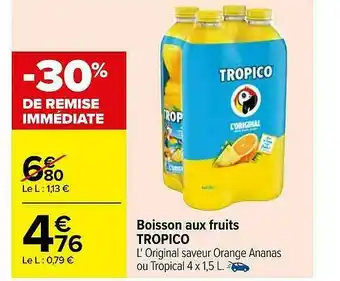 Carrefour Boisson Aux Fruits Tropico offre