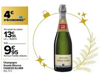 Carrefour Champagne Grande Réserve Charles Ellner offre