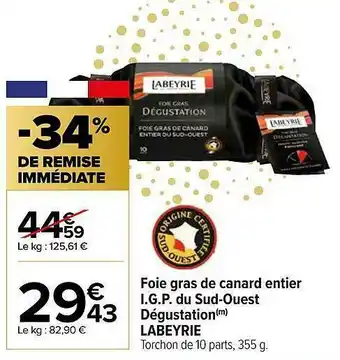 Carrefour Foie Gras De Canard Entier I.g.p. Du Sud-ouest Dégustation Labeyrie offre