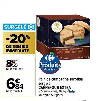 Carrefour Pain De Campagne Surprise Surgelé Carrefour Extra offre