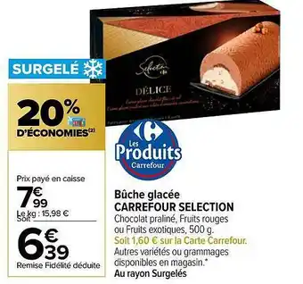 Carrefour Bûche Glacée Carrefour Sélection offre