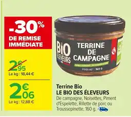 Carrefour LE BIO DES ÉLEVEURS Terrine Bio offre