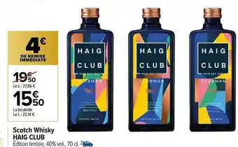 Carrefour Scotch Whisky Haig Club offre