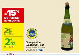 Carrefour CARREFOUR BIO Cidre gazeifié offre