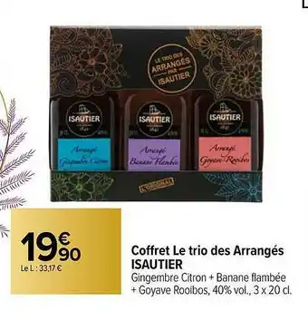 Carrefour Coffret Le Trio Des Arrangés Isautier offre