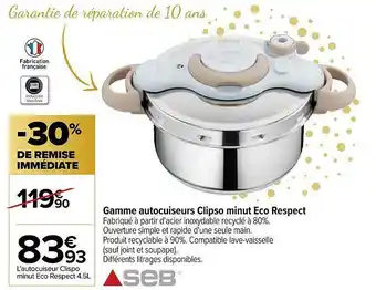 Carrefour Gamme Autocuiseurs Clipso Minut éco Respect Seb offre