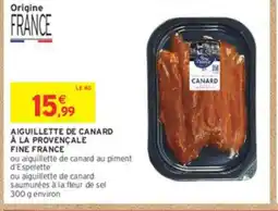 Intermarché Aiguillette de canard à la provençale fine france offre