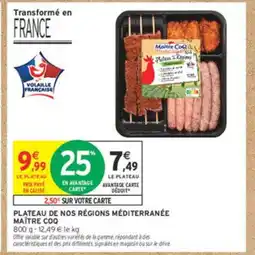 Intermarché MAÎTRE COQ Plateau de nos régions méditerranée offre