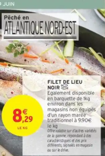 Intermarché Filet de lieu noir offre