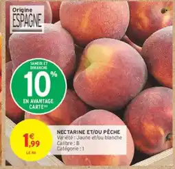 Intermarché Nectarine et/ou pêche offre