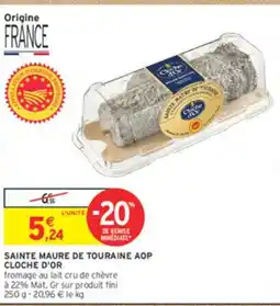 Intermarché CLOCHE D'OR Sainte maure de touraine aop offre