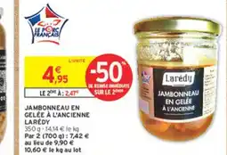 Intermarché LARÉDY Jambonneau en gelée à l'ancienne offre