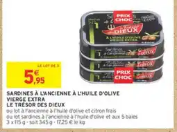Intermarché LE TRÉSOR DES DIEUX Sardines à l'ancienne à l'huile d'olive vierge extra offre