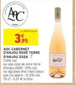 Intermarché Aoc cabernet d'anjou rosé terre offre