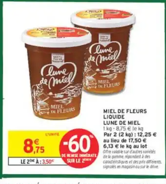 Intermarché LUNE DE MIEL Miel de fleurs liquide offre