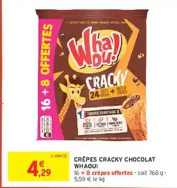 Intermarché WHAOU! Crêpes cracky chocolat offre