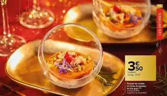 Carrefour Timbale De Volaille Et Crème De Tomates Au Foie Gras offre