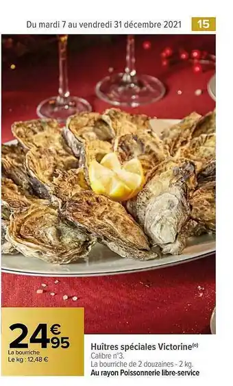 Carrefour Huîtres Spéciales Victorine offre