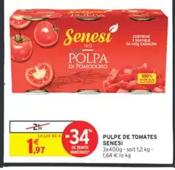 Intermarché SENESI Pulpe de tomates offre