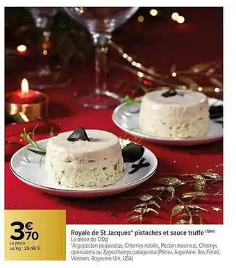 Carrefour Royale De St Jacques Pistaches Et Sauce Truffe offre