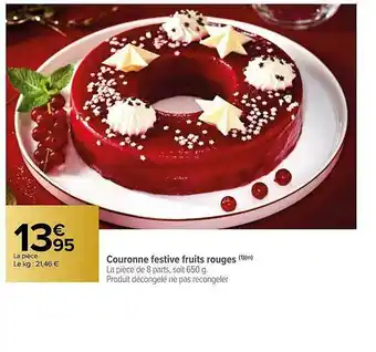 Carrefour Couronne Festive Fruits Rouges offre