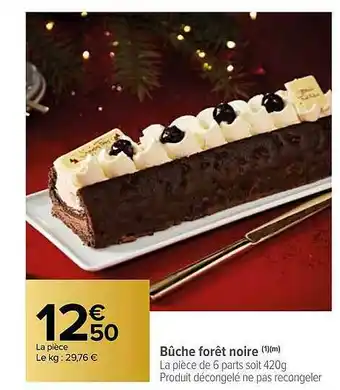 Carrefour Bûche Forêt Noire offre