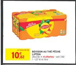 Intermarché LIPTON Boisson au thé pêche offre