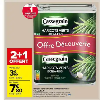 Carrefour Market Haricots Verts Extra Fins «offre Découverte» Cassegrain offre