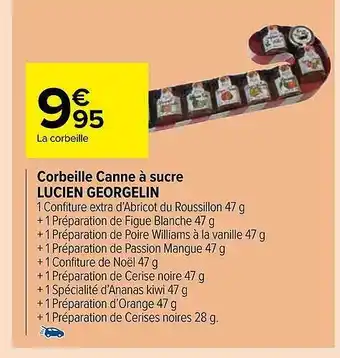 Carrefour Market Corbeille Canne à Sucre Lucien Georgelin offre