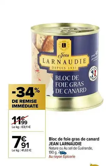 Carrefour Market Bloc De Foie Gras De Canard Jean Larnaudie offre