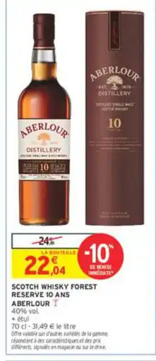 Intermarché ABERLOUR Scotch whisky forest reserve 10 ans offre