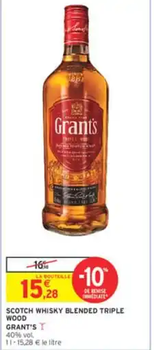 Intermarché GRANT'S Scotch whisky blended triple wood offre