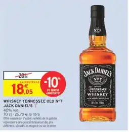 Intermarché JACK DANIEL'S Whiskey tennessee old n°7 offre