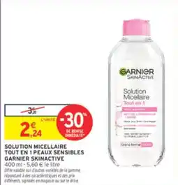 Intermarché GARNIER SKINACTIVE Solution micellaire tout en 1 peaux sensibles offre