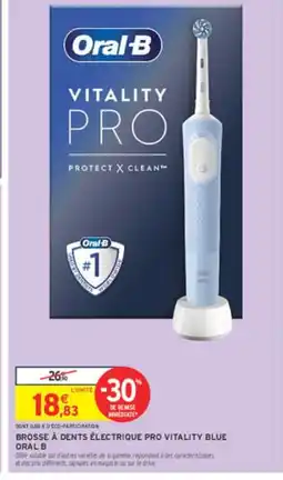 Intermarché ORAL B Brosse à dents électrique pro vitality blue offre