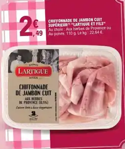 E.Leclerc Chiffonnade de jambon cuit supérieur lartigue et fils offre