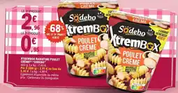 E.Leclerc Xtrembox radiatori poulet crème sodebo offre