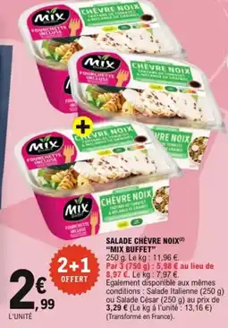 E.Leclerc Salade chèvre noix mix buffet offre
