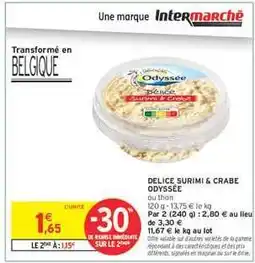 Intermarché DELICE SURIMI & CRABE ODYSSÉE offre
